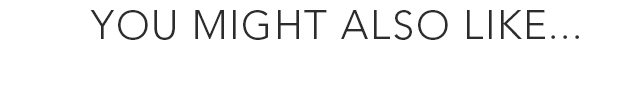You Might Also Like...