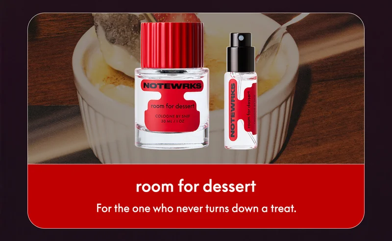 room for dessert for the one who never turns down a treat.