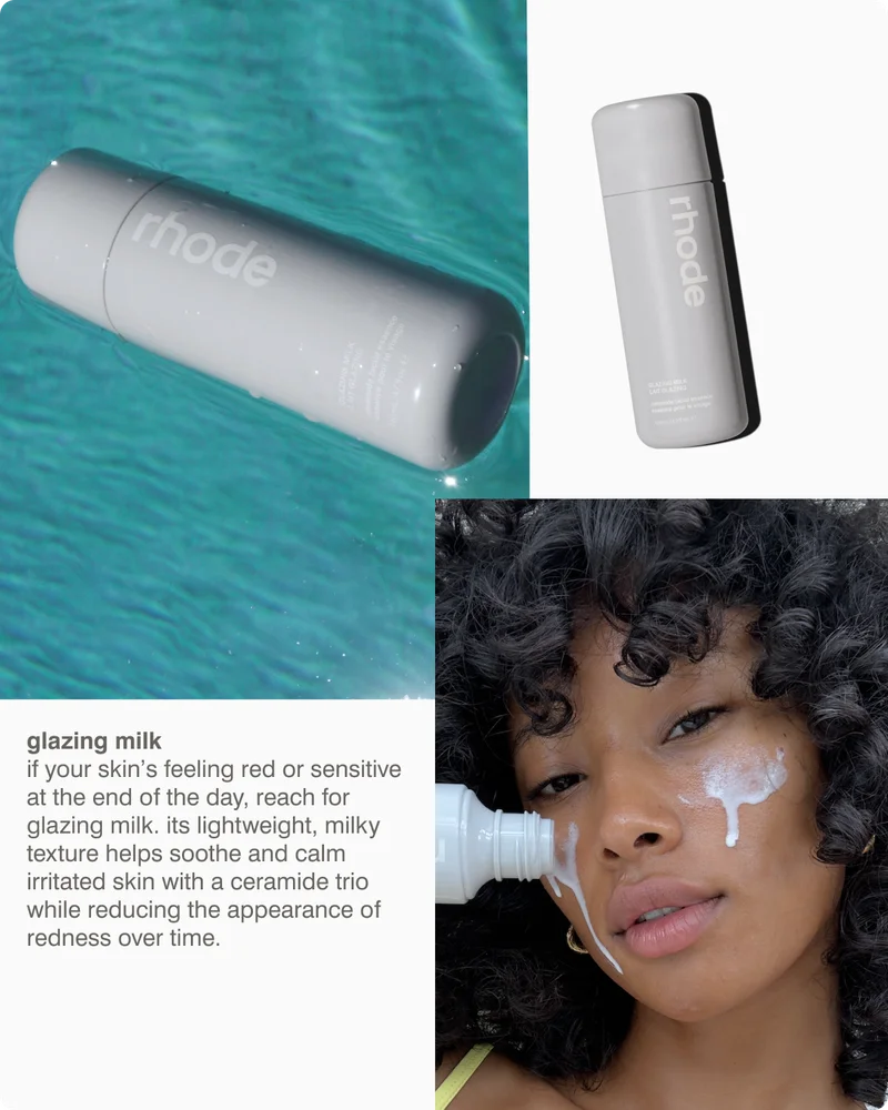 glazing milk If your skin’s feeling red or sensitive at the end of the day, reach for Glazing Milk. Its lightweight, milky texture helps soothe and calm irritated skin with a Ceramide Trio while reducing the appearance of redness over time.