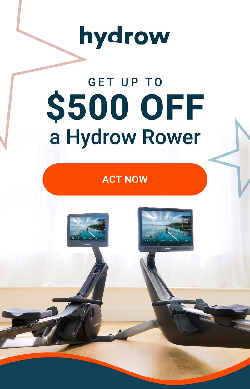 Get up to $500 off a Hydrow Rower. Act Now.