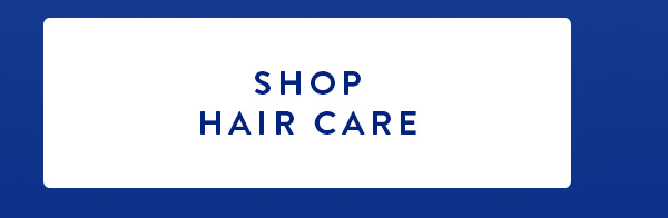 SHOP HAIR CARE