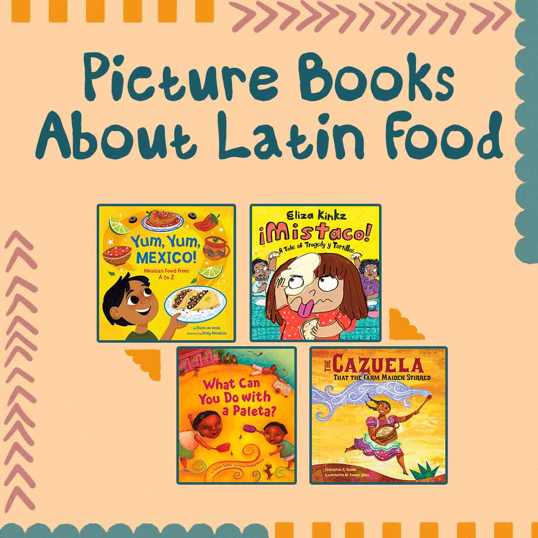 Picture Books About Latin Food