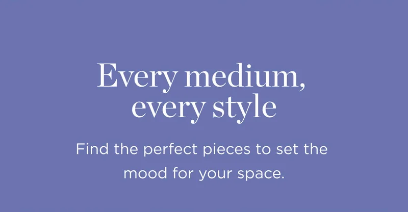 Every Medium, Every Style