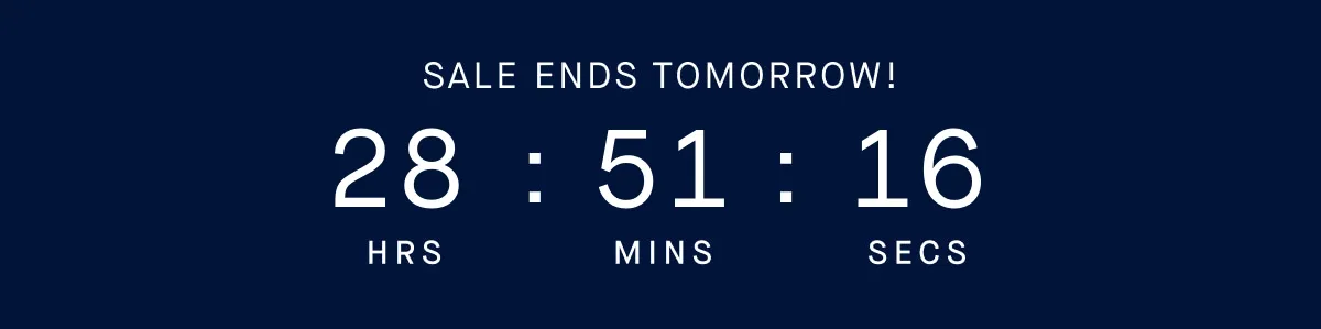 SALE ENDS TOMORROW!