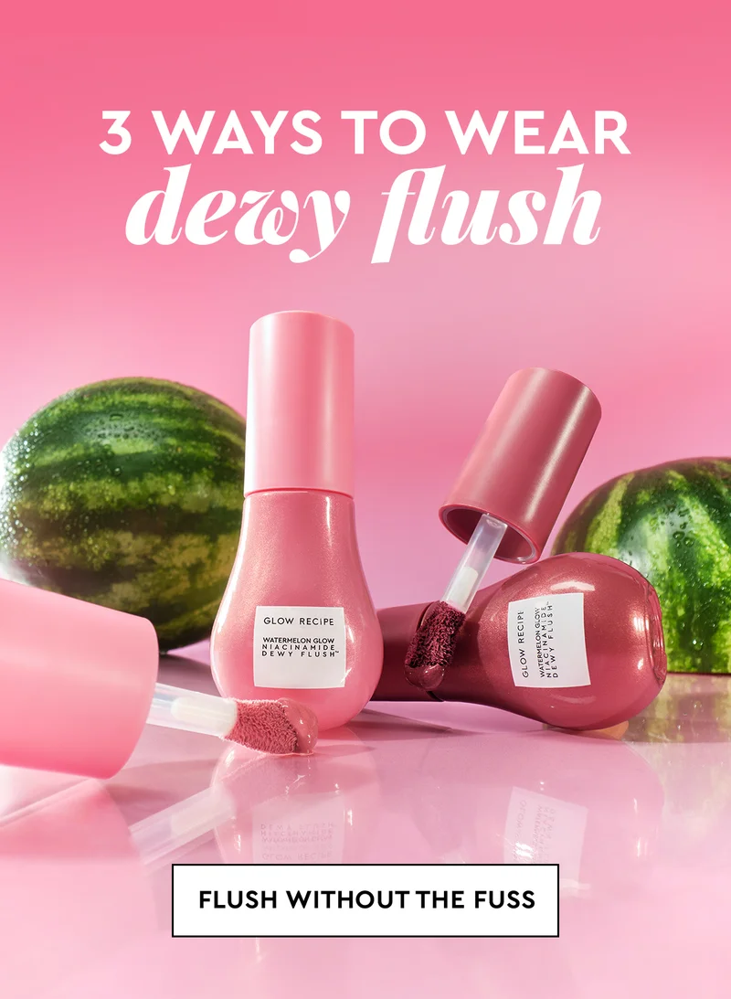 Dewy Flush