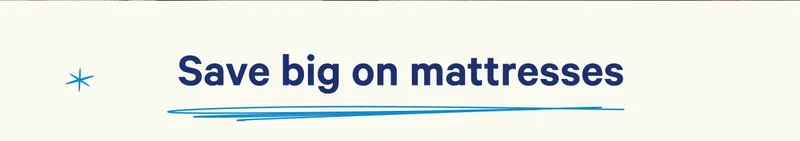Save big on mattresses