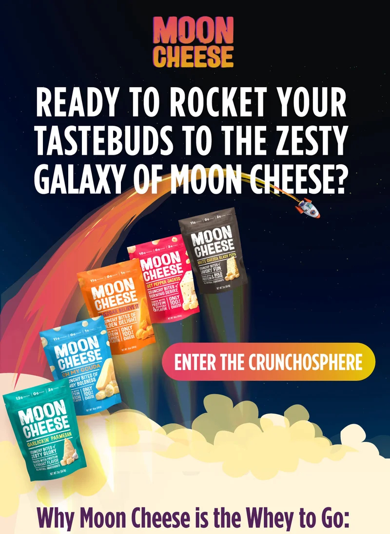 Moon Cheese | Ready to Rocket Your Tastebuds to the Zesty Galaxy of Moon Cheese? Why Moon Cheese is the Whey to Go | Enter the Crunchosphere