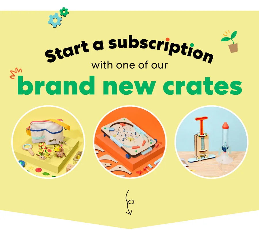 Stort a subscription with one of our brand new crates!