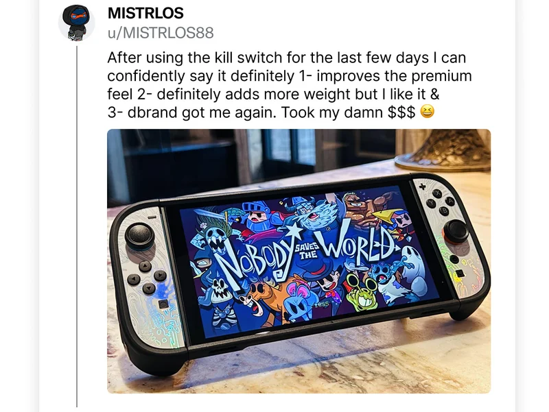 MISTRLOS on Reddit: "After using the Killswitch for the last few days I can confidently say it definitely improves the premium feel and definitely adds more weight but I like it. dbrand got me again."