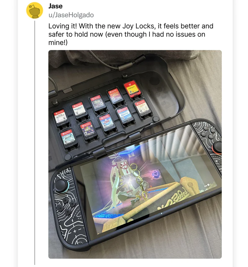 Jase on Reddit: "Loving it! With the new Joy Locks, it feels better and safer to hold now (even though I had no issues on mine!)"