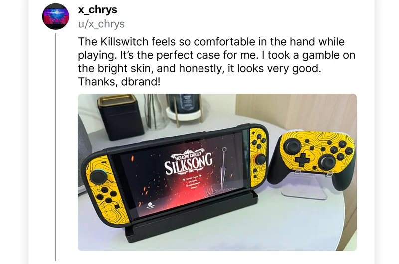 x_chrys on Reddit: "The Killswitch feels so comfortable in the hand while playing. It's the perfect case for me. I took a gamble on the bright skin, and honestly, it looks very good. Thanks, dbrand!"