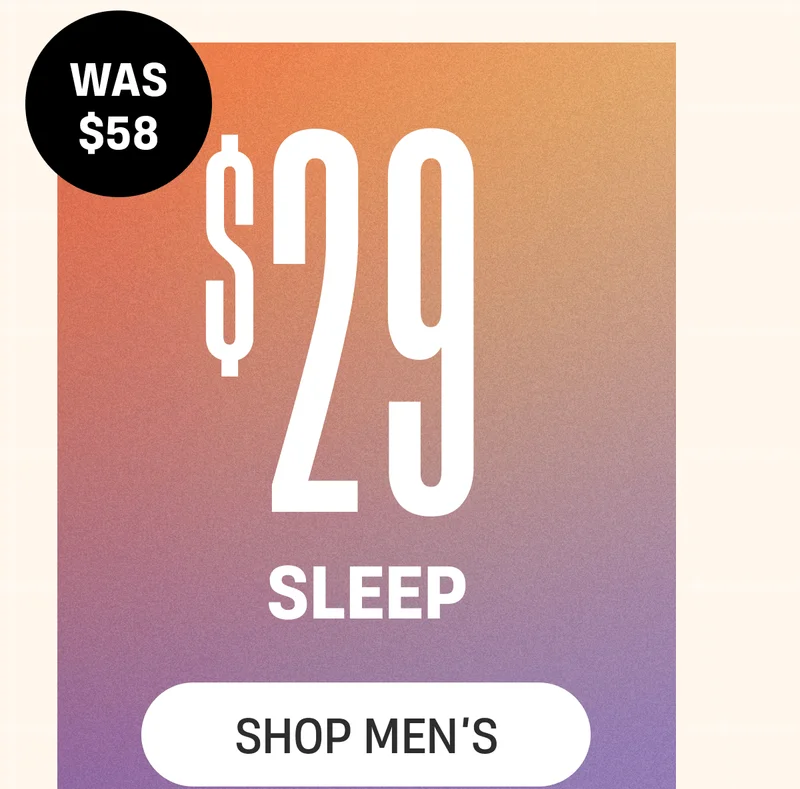 Was $58 | $29 Sleep | Shop Men's Was $58 | $29 Sleep | Shop Men's