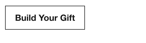 Build Your Gift