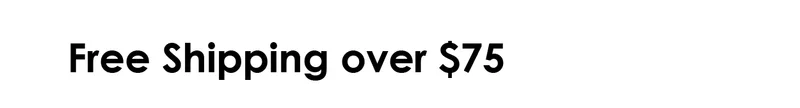 Free Shipping over $7S