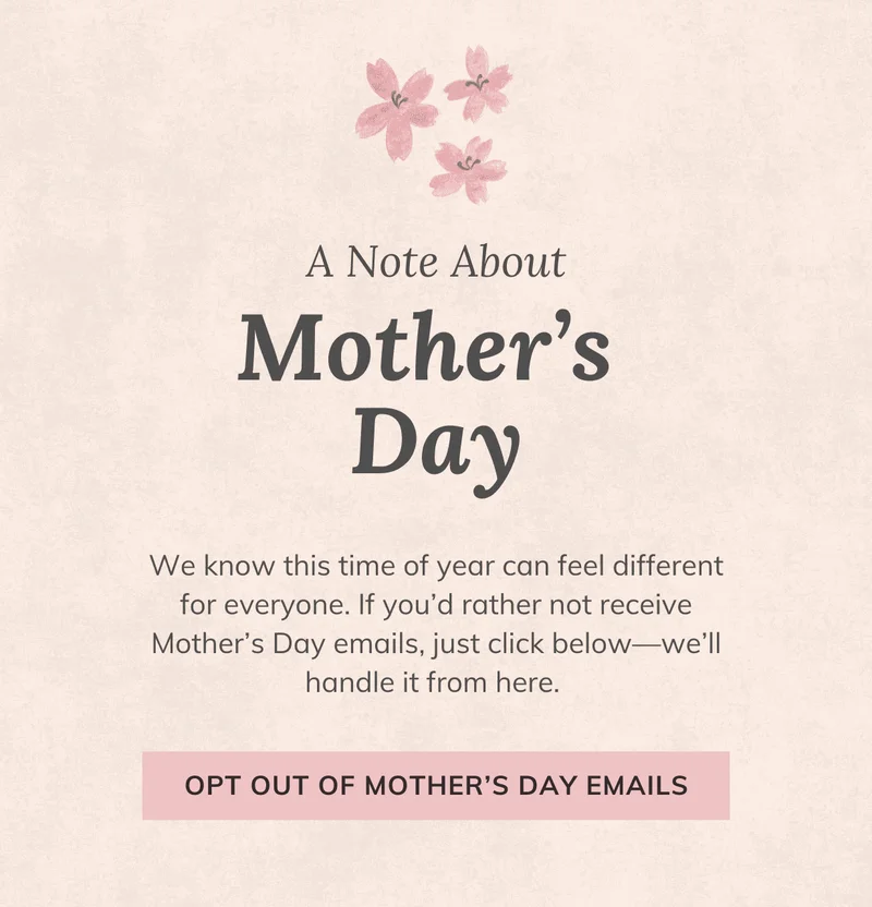 Opt Out of Mother's Day Emails