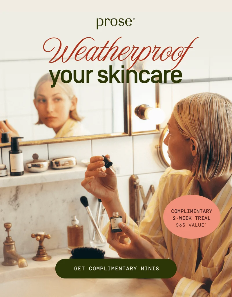 Prose | Weatherproof your skincare