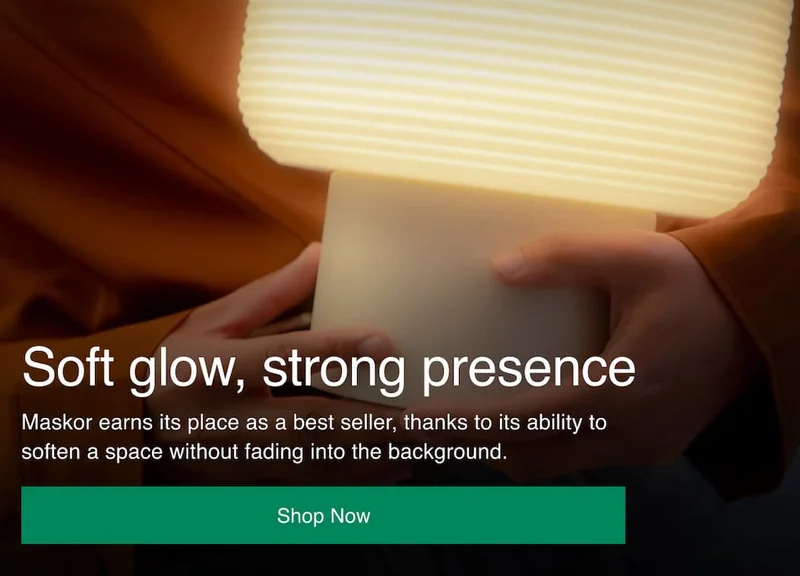 Soft glow, strong presence