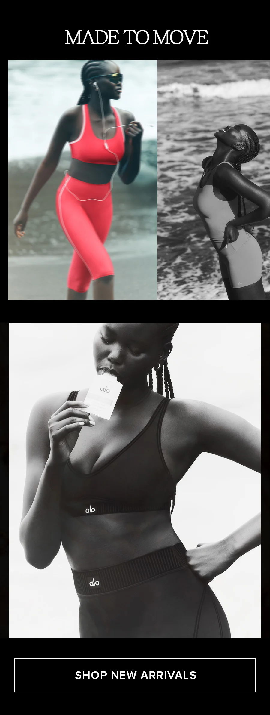 MADE TO MOVE. SHOP NOW