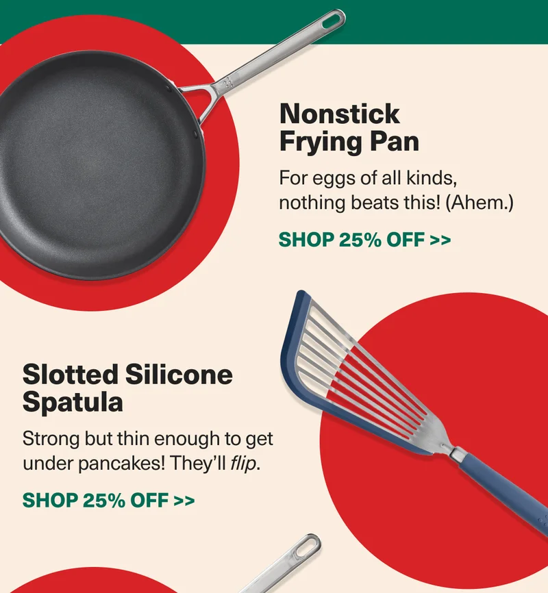 Nonstick frying pan - for eggs of all kinds! + Slotted Silicone Spatula - Strong but thin enough to get under pancakes! Both 25% off