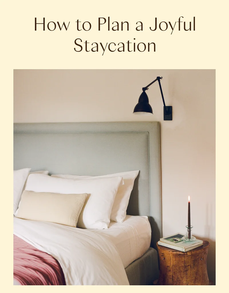How to Plan a Joyful Staycation