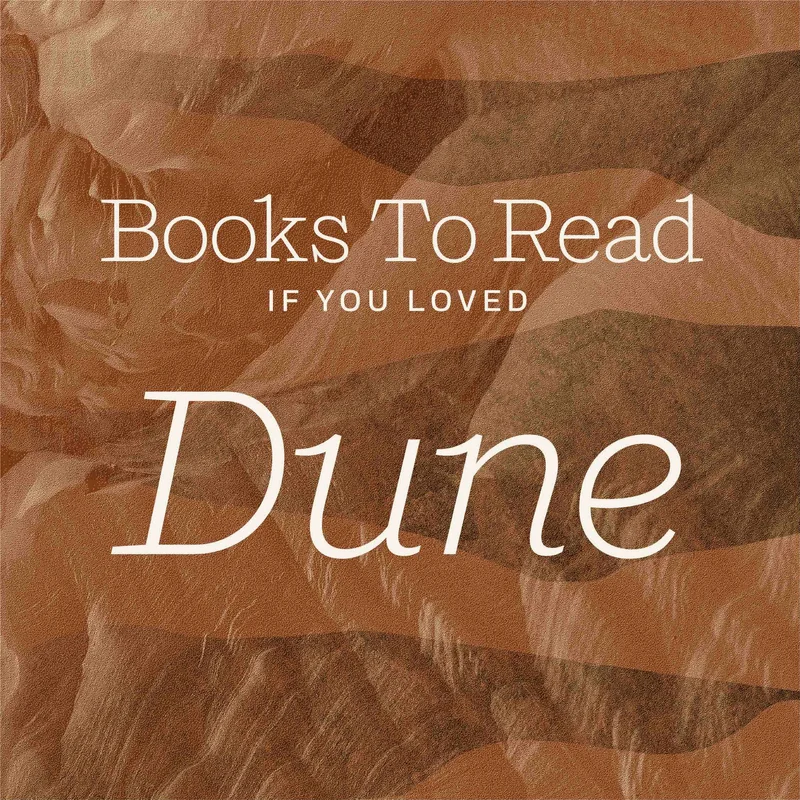 Books To Read if You Loved "Dune"
