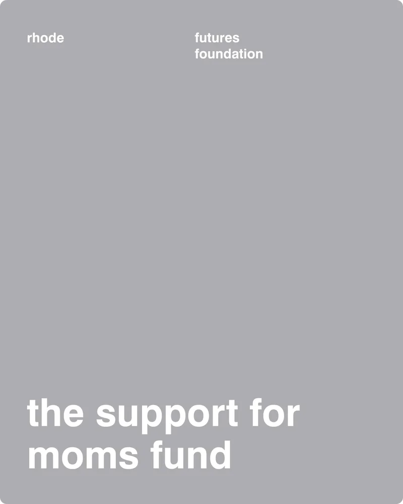 rhode futures foundation - the support for moms fund