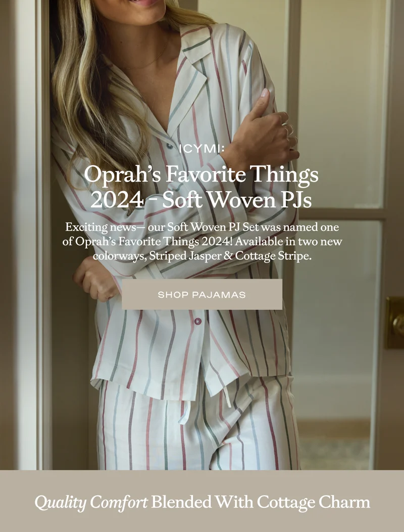 ICYMI: Oprah's Favorite Things 2024 - Soft Woven PJs ICYMI: Oprah's Favorite Things 2024 - Soft Woven PJs
