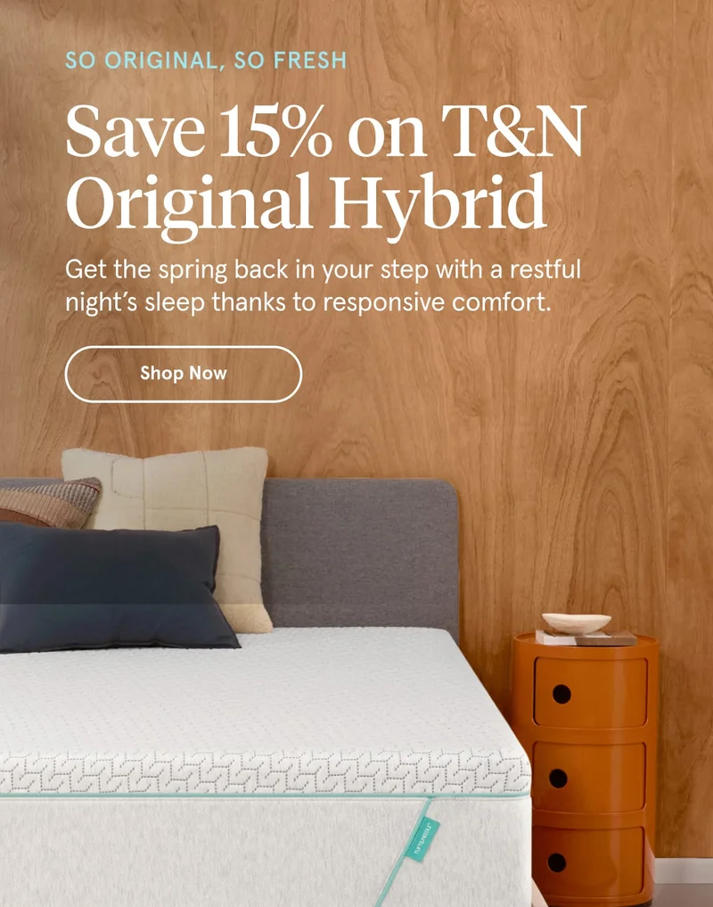 Save 15% on T&N Original Hybrid | Shop Now