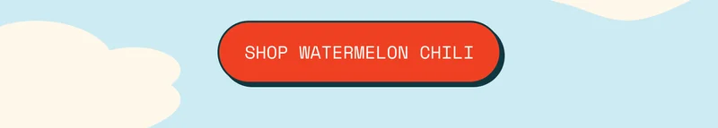 aura bora watermelon chili