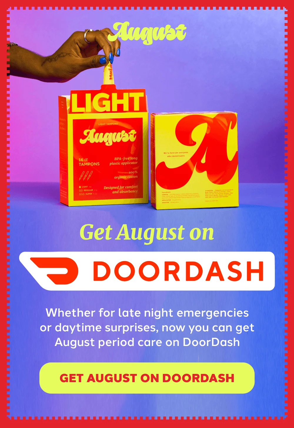 [GET AUGUST ON DOORDASH]