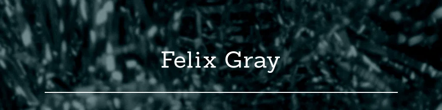 Felix Gray