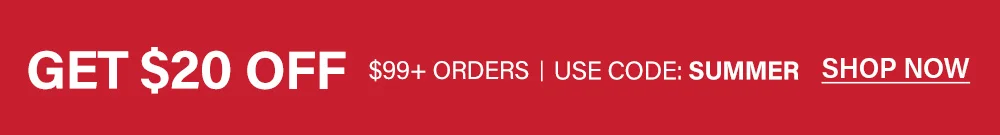 Get $20 off $99+ orders with code SUMMER. Shop now for summer discounts and online deals.