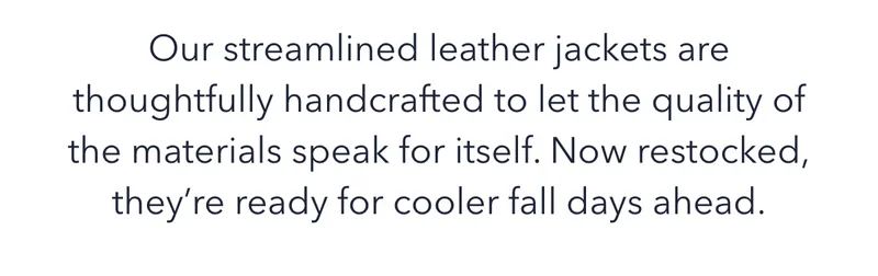 Our Streamlined Leather Jackets
