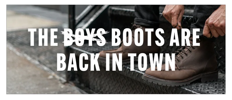 The Boys Boots Are Back In Town