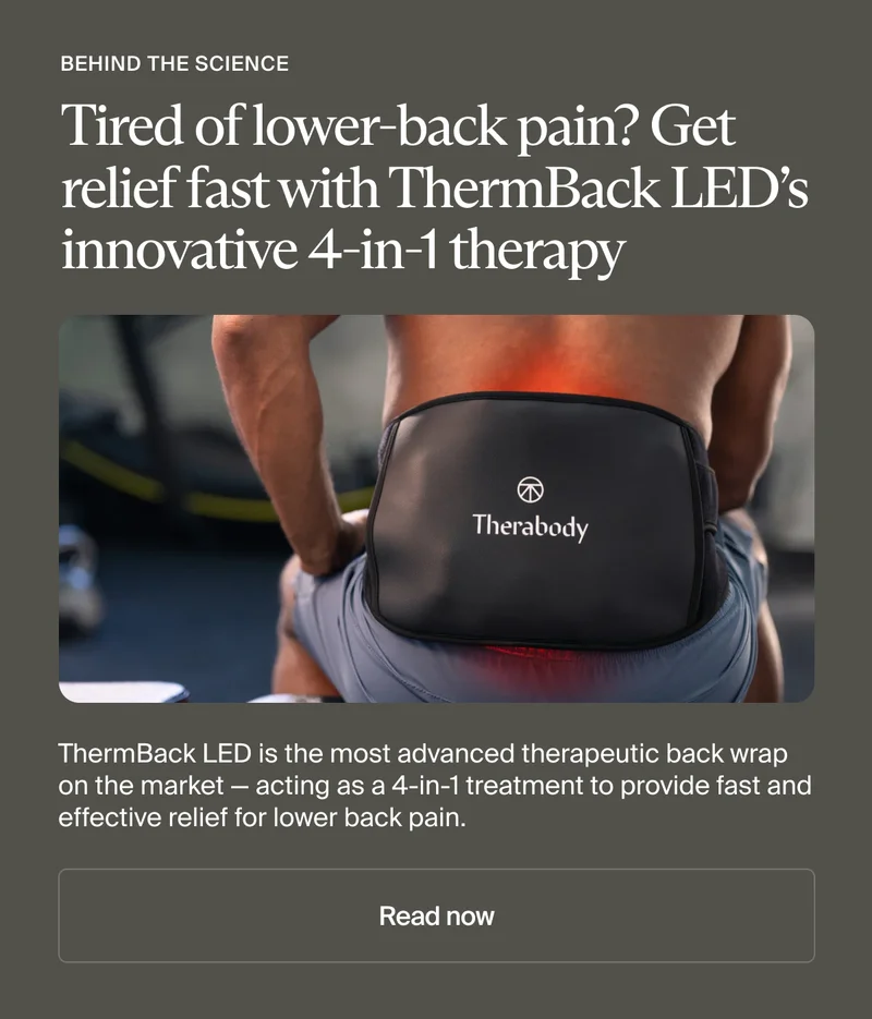 behind the science | Tired of lower-back pain? Get relief fast with ThermBack LED’s innovative 4-in-1 therapy | ThermBack&nbsp;LED is the most advanced therapeutic back wrap on the market — acting as a 4-in-1 treatment to provide fast and effective relief for lower back pain.&nbsp;| Read now