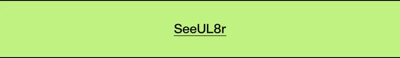 SeeUL8r