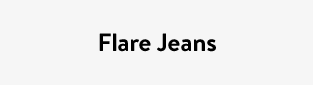 Flare Jeans