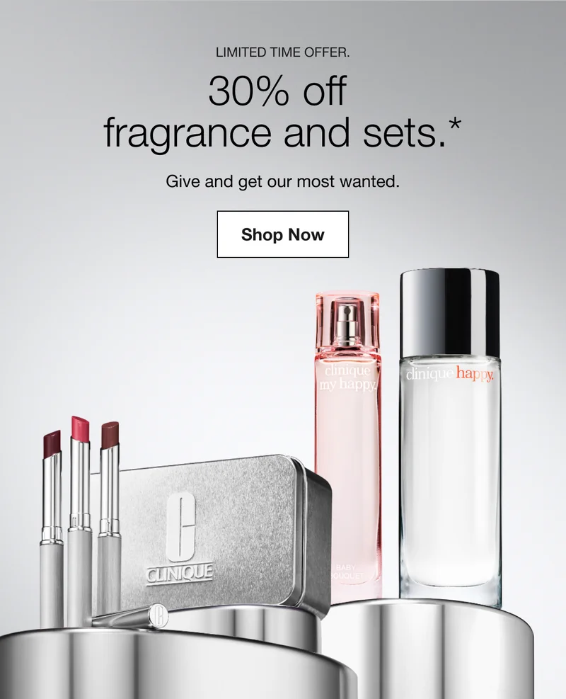 Limited Time offer. | 30% off fragrance and sets.* | Give and get our most wanted. | Shop Now