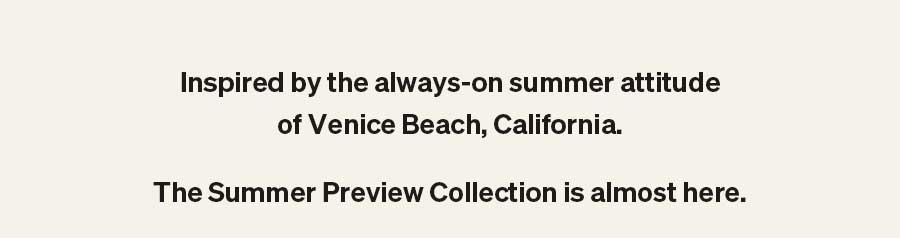 Coming Soon: Our Summer Preview