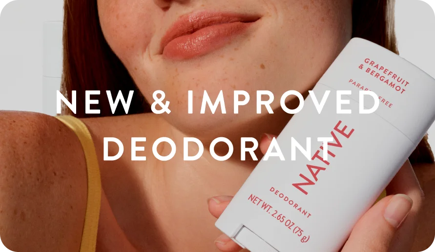 New and Improved Deodorant