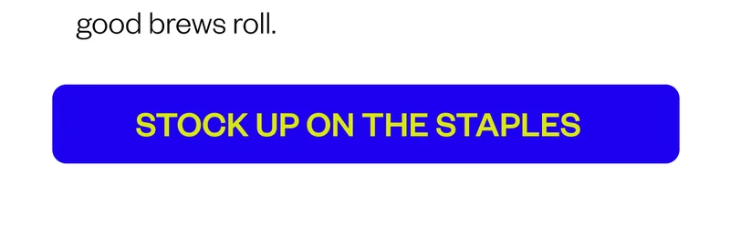 good brews roll. Stock up on the staples good brews roll. Stock up on the staples