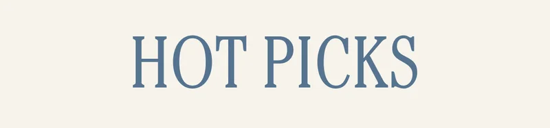 Hot Picks
