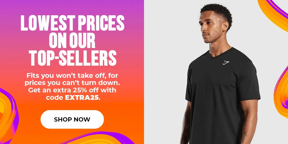 LOWEST PRICES ON OUR TOP-SELLERS
Fits you won’t take off, for prices you can’t turn down. Get an extra 25% off with code discount code.
SHOP NOW
