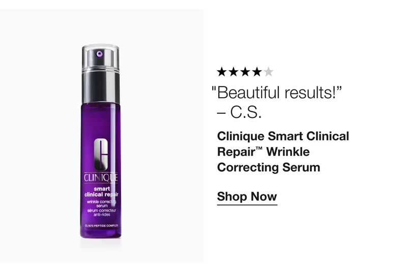 Beautiful results!  – C.S.| Clinique Smart Clinical Repair™ Wrinkle Correcting Serum | Shop Now