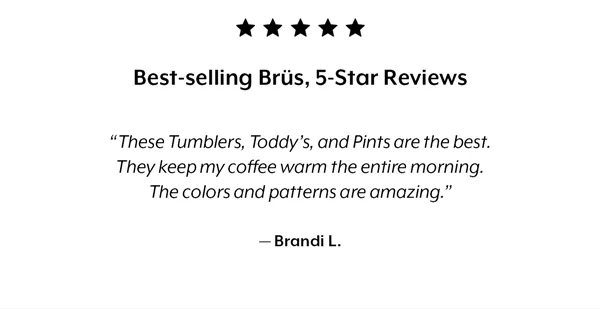 Best-selling Brüs, 5-Star Reviews