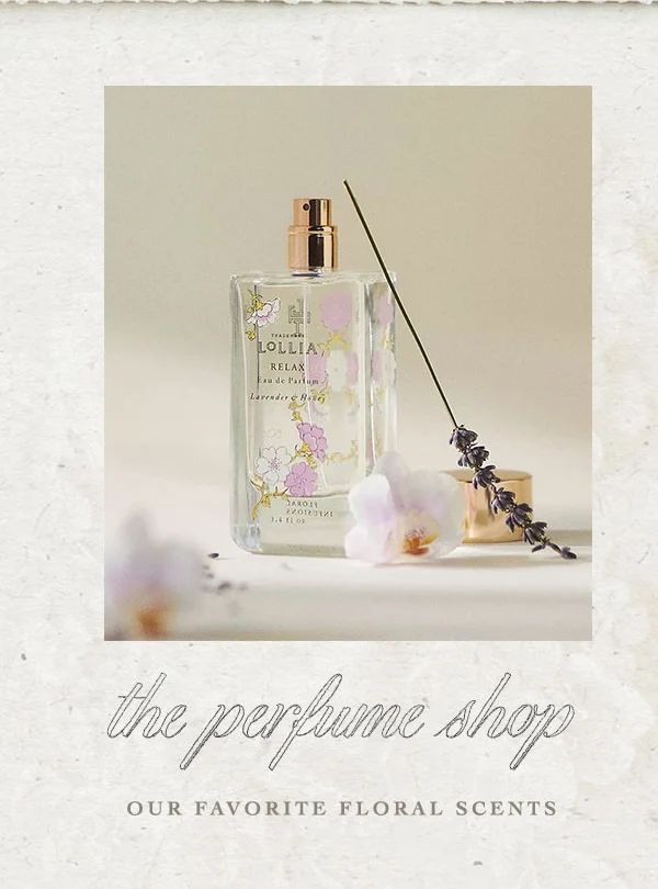 our favorite floral scents