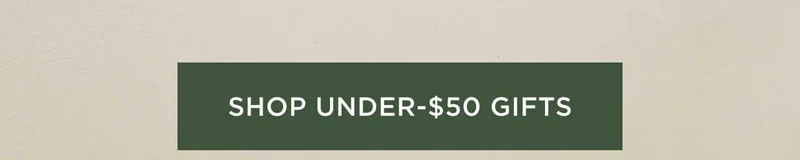 Shop Under-$50 Gifts