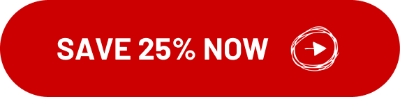 Save 25% Now