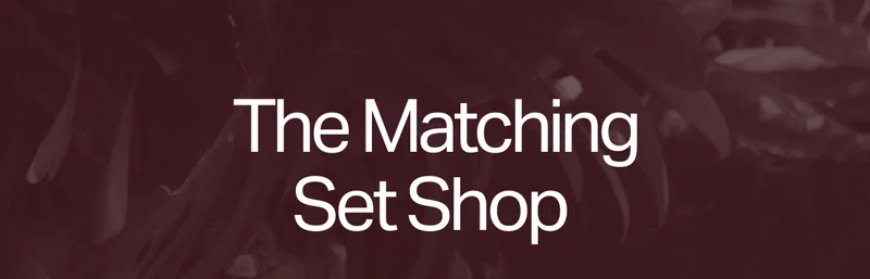 The Matching Set Shop