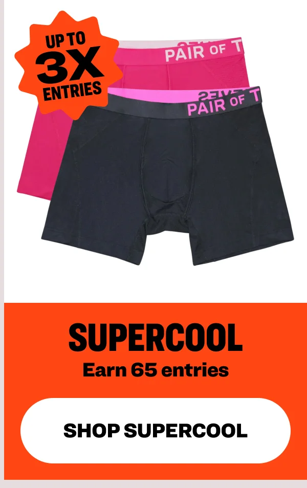 Supercool Earn 65 entries shop clearance